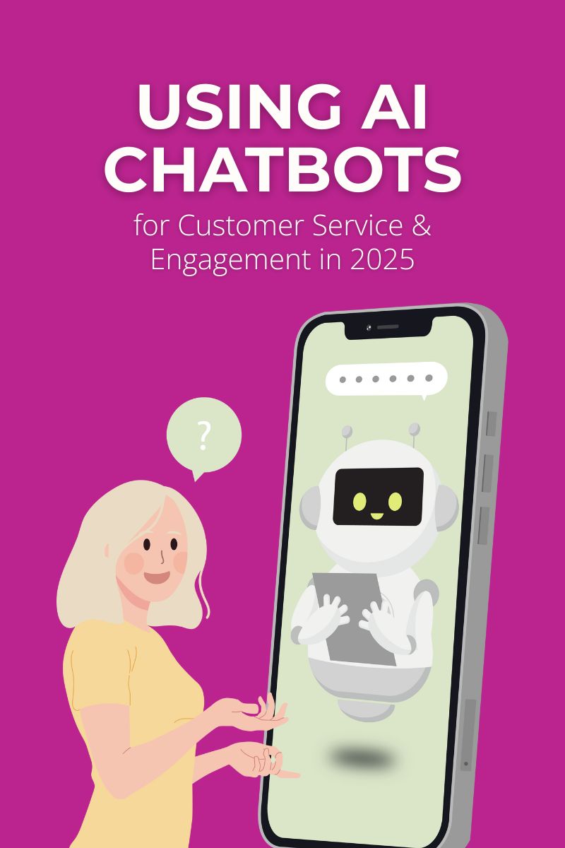 Using AI Chatbots for Customer Service & Engagement in 2025 - Create ...