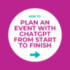 Plan an Event with ChatGPT – Free Downloadable PDF