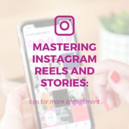 Mastering Instagram Stories and Reels for Small Business