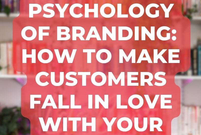 The Psychology of Branding