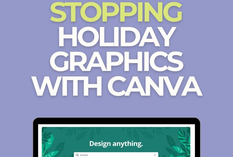 September 18 2025 CC Blog Creating Scroll Stopping Holiday Graphics with Canva